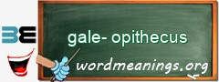 WordMeaning blackboard for gale-opithecus